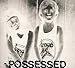 Possessed