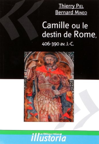 Camille ou Le destin de Rome