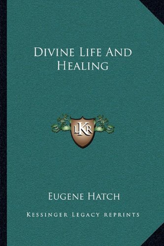 Divine Life And Healing