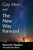 Gay Men and The New Way Forward by
