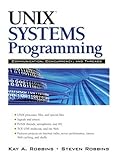 UNIX Systems Programming: Communication, Concurrency and Threads: Communication, Concurrency and Thr