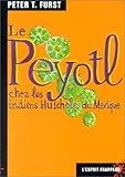 le peyotil chez les indiens huicholes du mexique by 