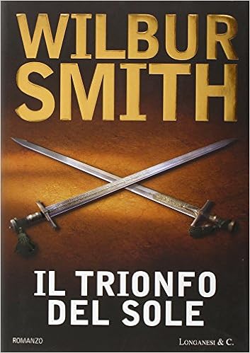 Wilbur Smith - Il Trionfo Del Sole (2005). mp3 - 80kbps