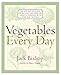Vegetables Every Day: The Definitive Guide to Buying and Cooking Today's Produce With More Than 350 Recipes