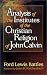 Analysis of the Institutes of the Christian Religion of John Calvin by 