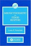 Immunocytochemistry for Steroid Receptors, Pertschuk, Louis P., 0849369436