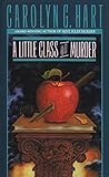 A Little Class on Murder (Death on Demand Mysteries Series Book 5) by Carolyn Hart
