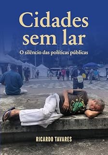 Livro Cidades sem lar o silêncio das políticas publicas