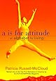 A is for Attitude: An Alphabet For Living