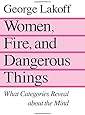 Women, Fire and Dangerous Things: What Categories Reveal About the Mind
