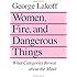 Women, Fire and Dangerous Things: What Categories Reveal About the Mind