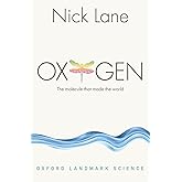 Oxygen: The molecule that made the world (Oxford Landmark Science)