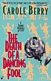 Front cover for the book The Death of a Dancing Fool by Carole Berry