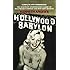 Hollywood Babylon: The Legendary Underground Classic of Hollywood's Darkest and Best Kept Secrets