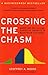 Crossing the Chasm: Marketing and Selling High-Tech Products to Mainstream Customers