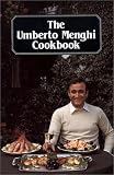 The Umberto Menghi Cookbook The Umberto Menghi Cookbook