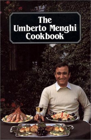 The Umberto Menghi Cookbook The Umberto Menghi Cookbook