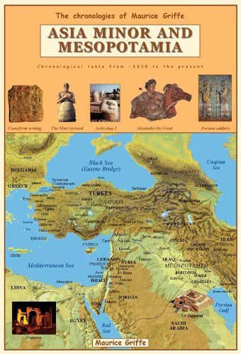 Asia Minor and Mesopotamia: Chronological table from - 3300 to the present (The chronologies of Maur by (Hardcover)