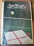 Front cover for the book The Law's Delay by Sara Woods