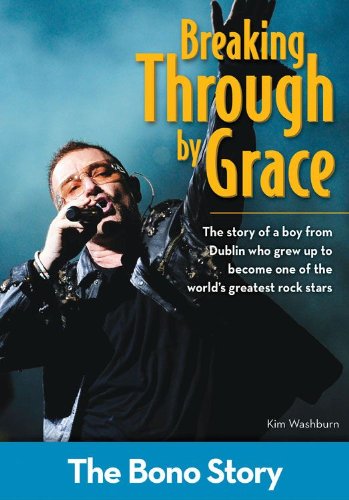 Breaking Through By Grace: The Bono Story (ZonderKidz Biography)