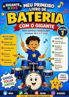 Livro Meu Primeiro Livro de Bateria com o Gigante: Uma aventura musical para crianças de 4 a 7 anos (Gigante Kids 1)