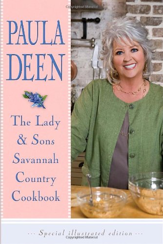 The Lady & Sons Savannah Country Cookbook by Paula Deen