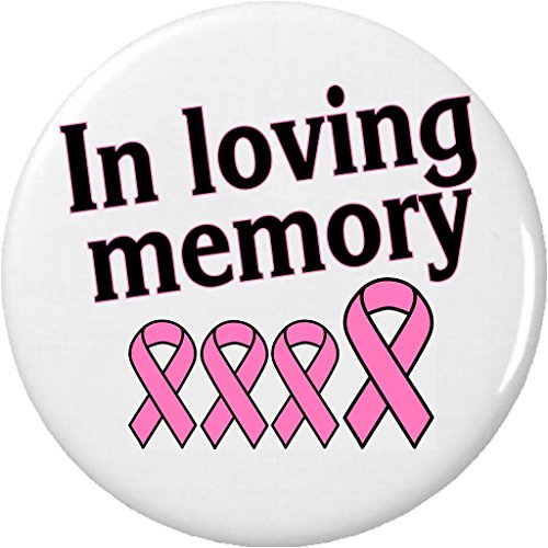 In loving memory - Breast Cancer Pink Awareness Ribbon 1.25' Pinback Button Pin