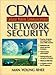 CDMA Cellular Mobile Communications and Network Security by