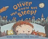 Oliver Who Would Not Sleep