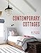 Contemporary Cottages by Molly Hyde English, Ryan Garvin
