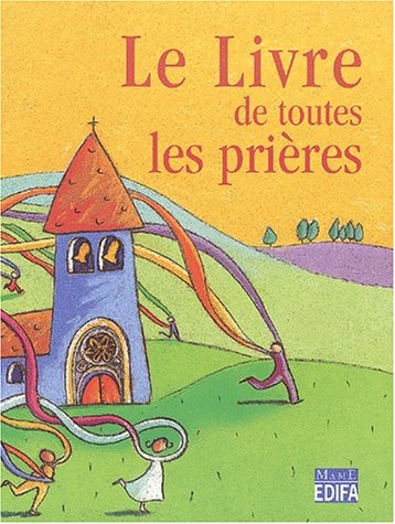 Le  livre de toutes les prières