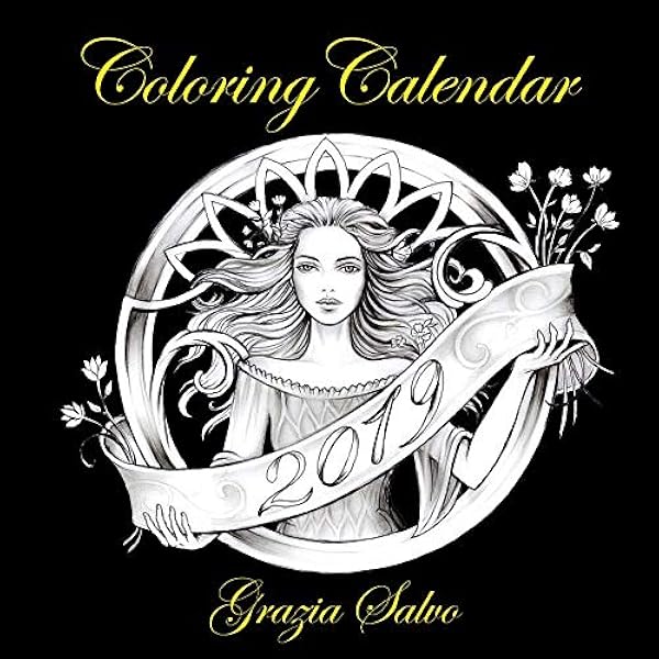 Coloring Calendar 2019 By Grazia Salvo Grazia Salvo Phoenix