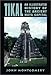 Tikal Ancient History Encyclopedia
