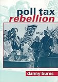 Poll Tax Rebellion by 