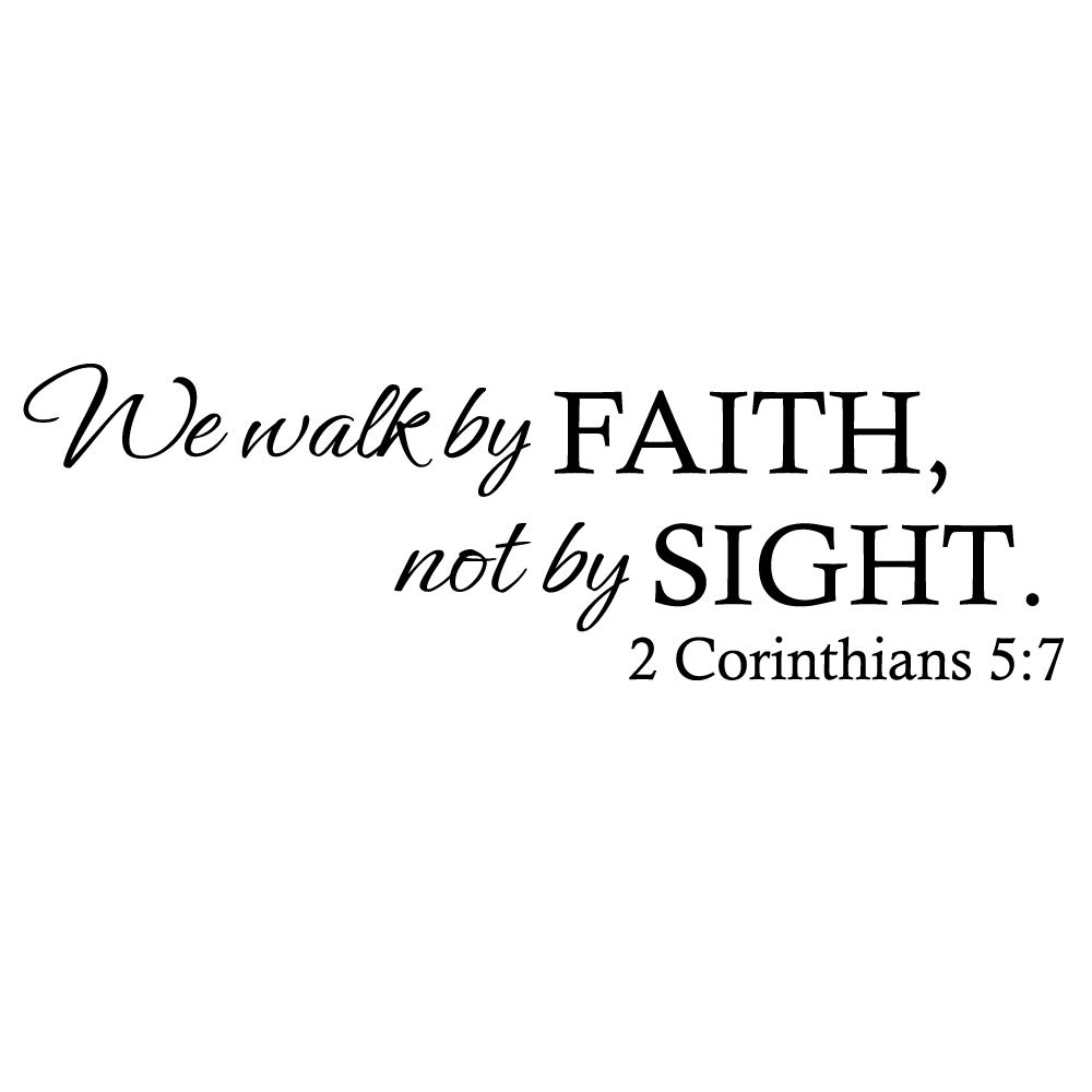 ZSSZ We Walk by Faith, not by Sight. 2 Corinthians 5:7 Vinyl Wall Decal Christian Quotes Bible Verse Wall Stickers Lettering Religious Scripture Stencil Home Décor