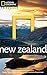 National Geographic Traveler: New Zealand, 2nd Edition by Peter Turner, Colin Monteath