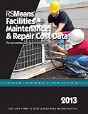 RSMeans Facilities Maintenance & Repair 2013 (Means Facilities Maintenance & Repair Construction Cos by