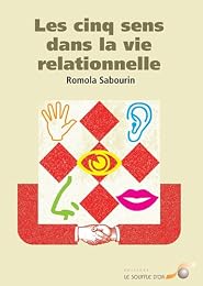 Les  cinq sens dans la vie relationnelle
