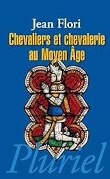 Chevaliers et chevalerie au Moyen âge
