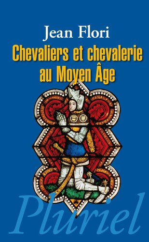 Chevaliers et chevalerie au Moyen âge