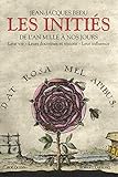 Les Initiés (Bouquins) (French Edition) by
