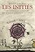 Les Initiés (Bouquins) (French Edition) by