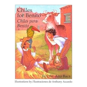 Chiles for Benito/Chiles Para Benito (English and Spanish Edition)