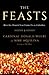 The Feasts: How the Church Year Forms Us as Catholics