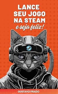 Livro Lance seu jogo na Steam e seja feliz!