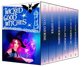 Wicked Good Witches Books 1-6 (Supernatural Protectors Bundles Book 1) by [Raine, Ruby]