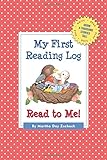 My First Reading Log: Read to Me!: Grow a Thousand Stories Tall by Martha Zschock