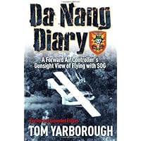 Da Nang Diary: A Forward Air Controller's Gunsight View of Flying with SOG