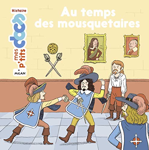 Au temps des mousquetaires by 