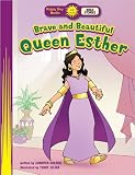 Brave and Beautiful Queen Esther (Happy Day® Books: Bible Stories) by Jennifer Holder